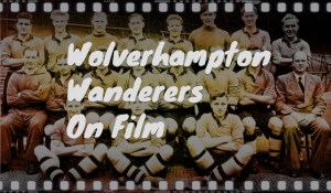 Wolverhampton Wanderers On Film