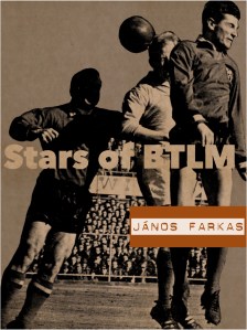 Stars of BTLM - Janos Farkas