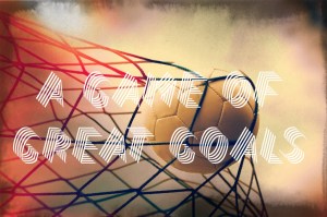 A Game Of Great Goals 2